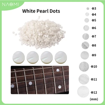 NAOMI 100/200/500pcs/Set Ģitāra Fretboard Kastīšu Materiāls Punkti White Pearl Shell 3mm-12mm Biezums Rotā Ģitāru Piederumi